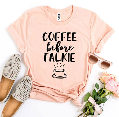 Coffee Before Talkie T-shirt | CozyCouture® - Stringspeed