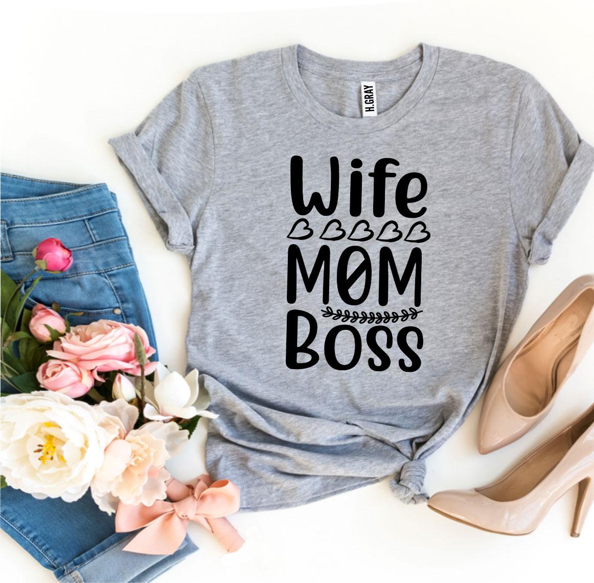 Wife Mom Boss T-shirt | CozyCouture® - Stringspeed