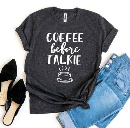Coffee Before Talkie T-shirt | CozyCouture® - Stringspeed