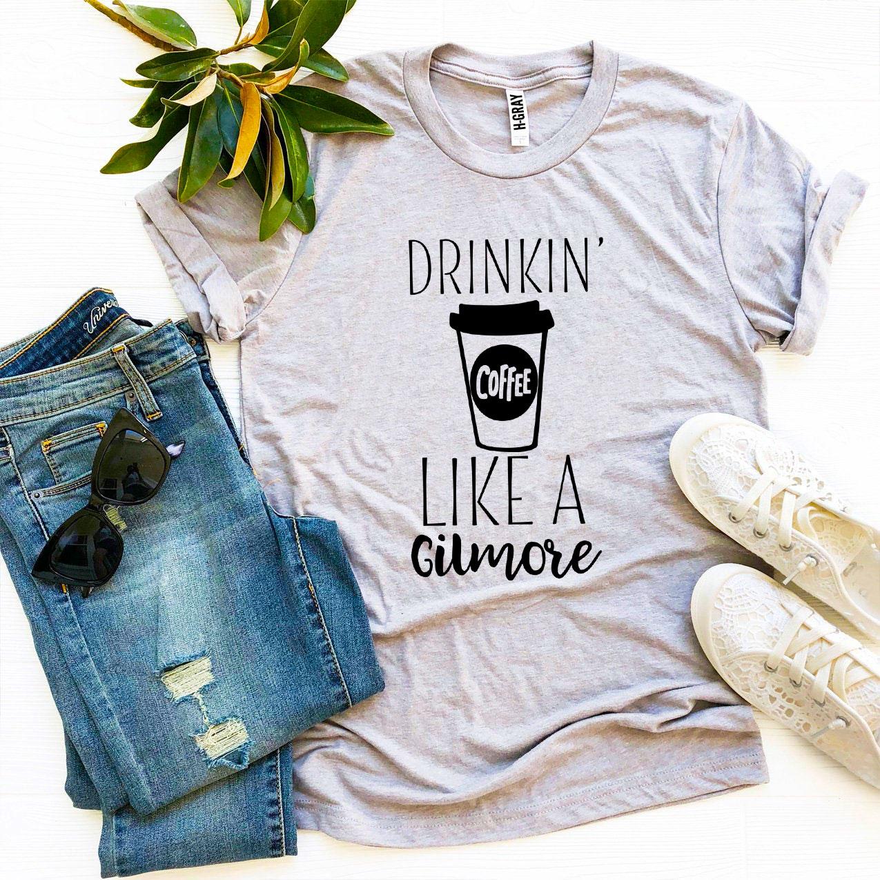 Drinkin’ Coffee Like a Gilmore T-shirt | CozyCouture® - Stringspeed