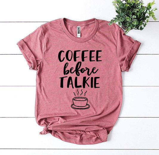 Coffee Before Talkie T-shirt | CozyCouture® - Stringspeed